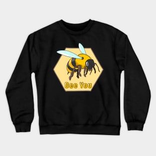 Bee You Crewneck Sweatshirt